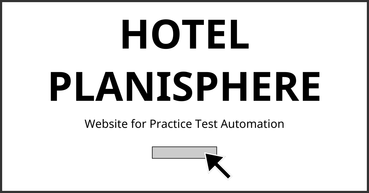 HOTEL PLANISPHERE - Website for Practice Test Automation
